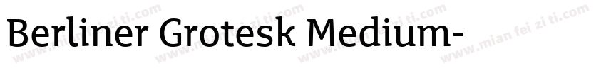 Berliner Grotesk Medium字体转换